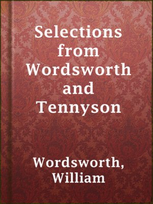 Selections from Wordsworth and Tennyson - ebook